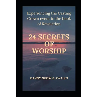 Twenty Four Secrets of Worship: Experiencing the Casting Crown Event