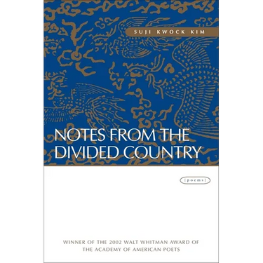 Notes from the Divided Country: Poems