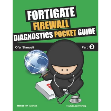 Fortigate Firewall Diagnostics Pocket Guide