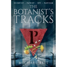 The Botanist's Tracks