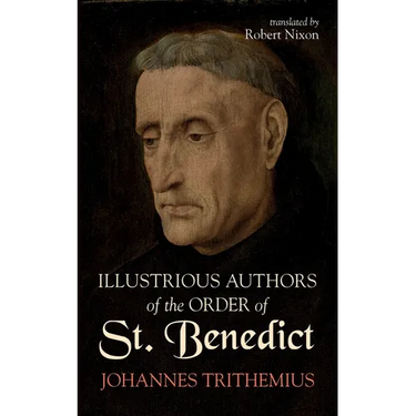 Illustrious Authors of the Order of St. Benedict