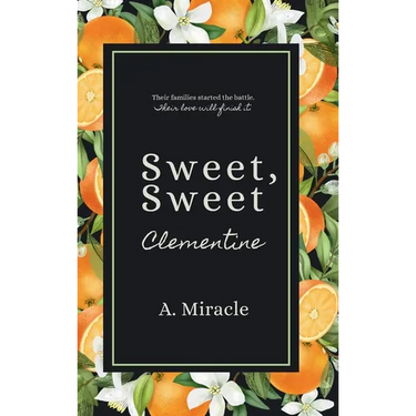 Sweet, Sweet Clementine