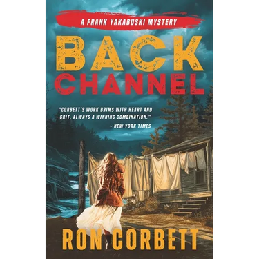 Back Channel: A Page-Turning Mystery Thriller With Jaw-Dropping Twists and Turns