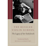 The Russian Violin School: The Legacy of Yuri Yankelevich