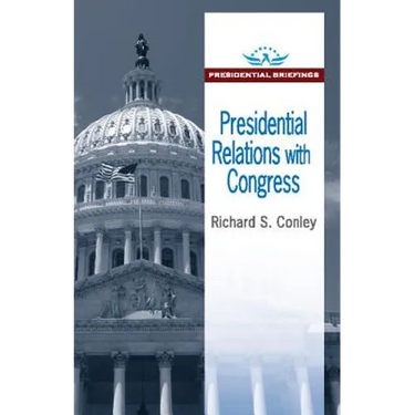 Presidential Relations with Congress