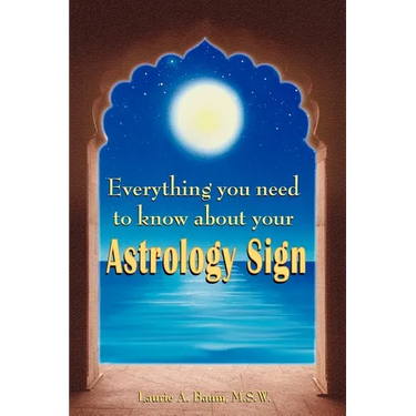 Everything You Need to Know about Your Astrology Sign