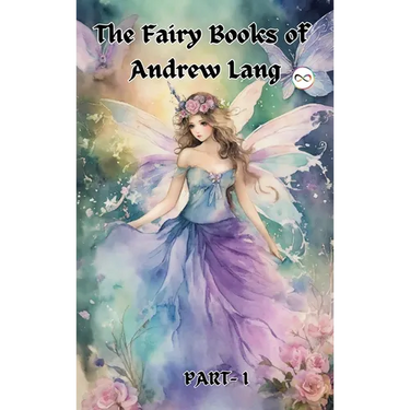 The Fairy Books of Andrew Lang (Fairy Series Part-1) (Blue, Red, Yellow, Violet)