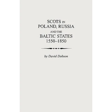 Scots in Poland, Russia and the Baltic States, 1550-1850