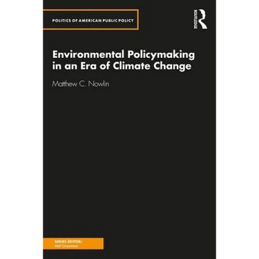 Environmental Policymaking in an Era of Climate Change
