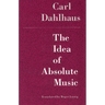 The Idea of Absolute Music