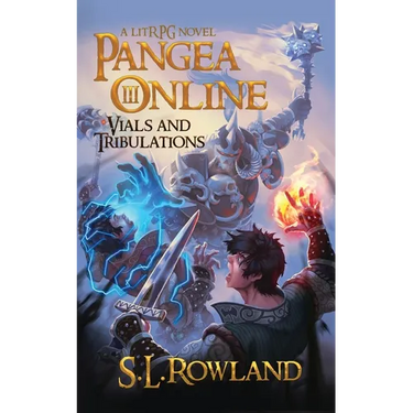 Pangea Online 3: Vials and Tribulations: A LitRPG Novel