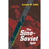The Sino-Soviet Split: Cold War in the Communist World