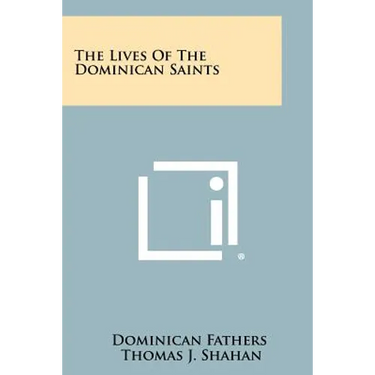 The Lives of the Dominican Saints