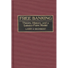 Free Banking: Theory, History, and a Laissez-Faire Model