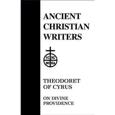 49. Theodoret of Cyrus: On Divine Providence