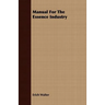 Manual For The Essence Industry
