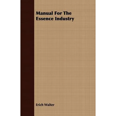 Manual For The Essence Industry