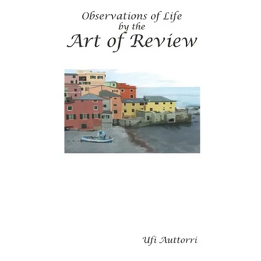 The Art of Review: Observations of Life