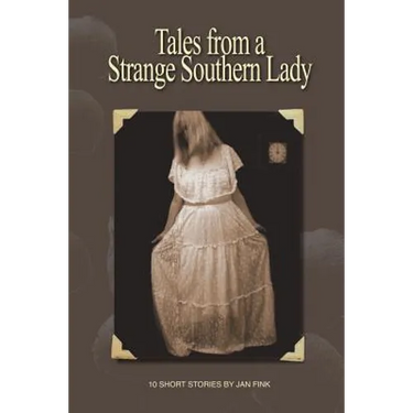 Tales from a Strange Southern Lady