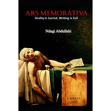 Ars Memorativa: Writing is Evil, Recitation is Sacred