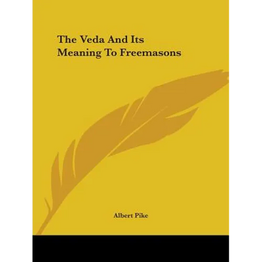The Veda And Its Meaning To Freemasons