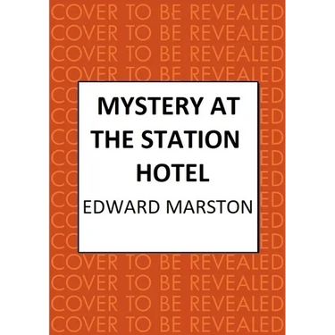 Mystery at the Station Hotel: The Bestselling Victorian Mystery Series