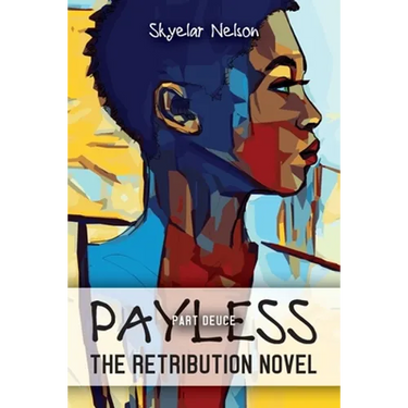 Payless Part Deuce: The Retribution Novel