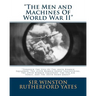 The Men and Machines Of World War II: Through The Eyes Of The 388th Bomber Squadron, The 312th Bomber Group Engineering, The 499th Bomber Squadron, Th