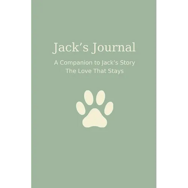 Jack's Journal: A Guided Journal for Pet Loss, Grief, and Loving Memories