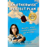 An Otherwise Perfect Plan: A Novel of Mystery, Love, and of Chocolate that Defies Description