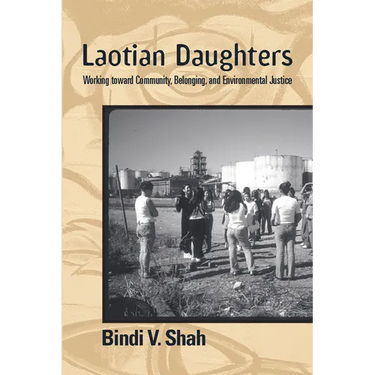 Laotian Daughters: Working toward Community, Belonging, and Environmental Justice