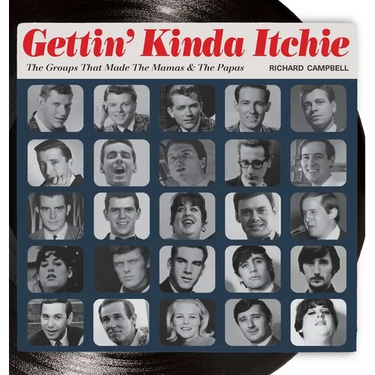 Gettin' Kinda Itchie: The Groups That Made The Mamas & The Papas