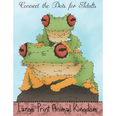Connect the Dots for Adults: Large Print Animal Kingdom: Challenging Dot to Dot Puzzle Book for Adults
