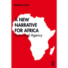 A New Narrative for Africa: Voice and Agency