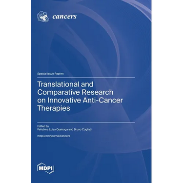 Translational and Comparative Research on Innovative Anti-Cancer Therapies