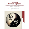 Levelling Mountain-high Gaps: Lessons from China's Leading Rural Educators: Lessons from China's Leading Rural Educators