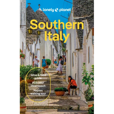 Lonely Planet Southern Italy: Plan the Trip of a Lifetime Detailed Itineraries & Maps Insider Tips Covers Naples & Campania, Puglia, Calabria & Basili