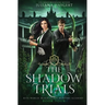 The Shadow Trials