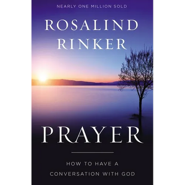 The Prayer: How to Have a Conversation with God