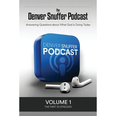 The Denver Snuffer Podcast Volume 1: 2018