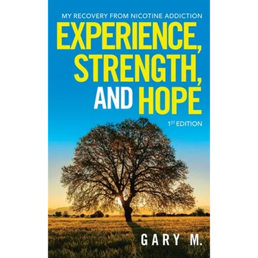 Experience, Strength, and Hope: My Recovery from Nicotine Addiction