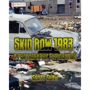 Skid Row 1983: A Photographic Exploration