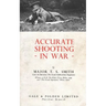Accurate Shooting in War