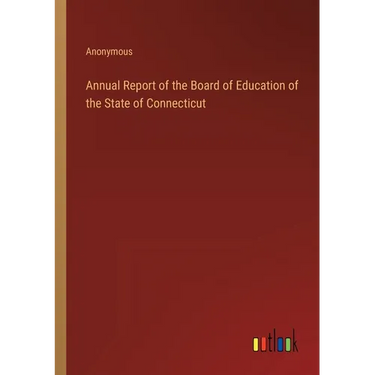 Annual Report of the Board of Education of the State of Connecticut
