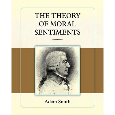 The Theory of Moral Sentiments