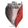 Love & Restlessness and All That's In- Between