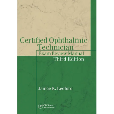 Certified Ophthalmic Technician Exam Review Manual