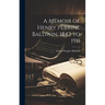 A Memoir of Henry Perrine Baldwin, 1842 to 1911
