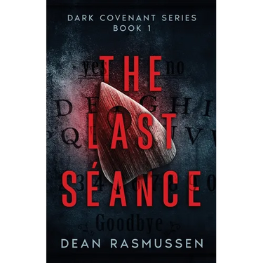 The Last Séance: Dark Covenant Series Book 1