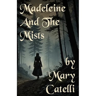 Madeleine and the Mists
